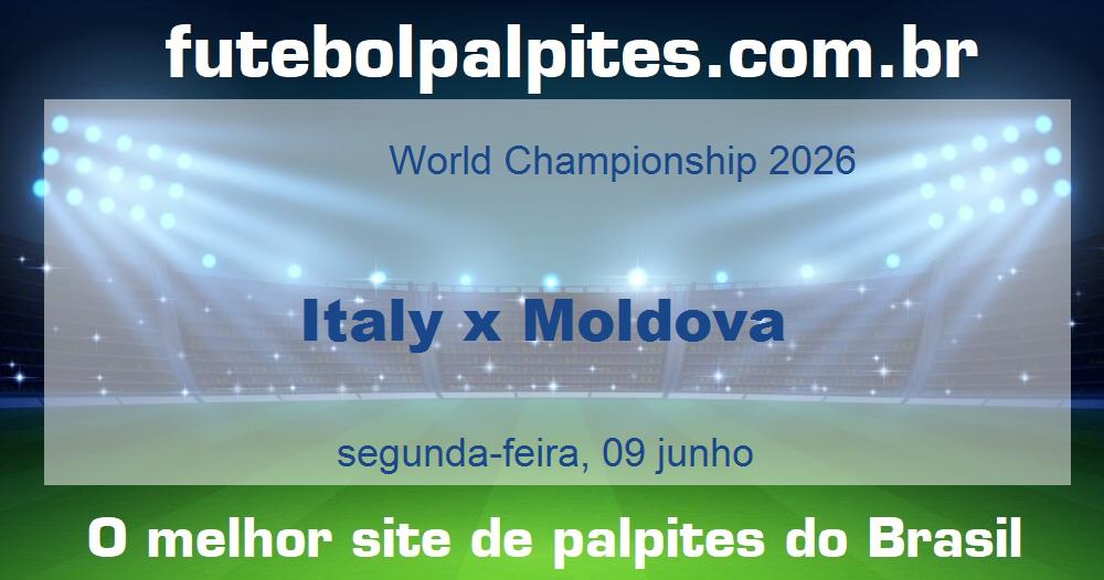 Italy x Moldova Italy x Moldova