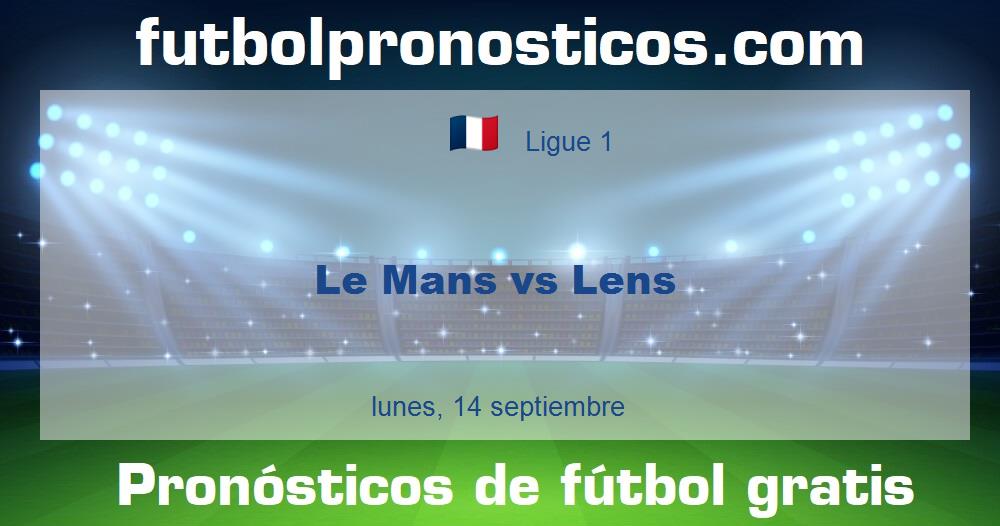 Le Mans vs Lens Le Mans vs Lens