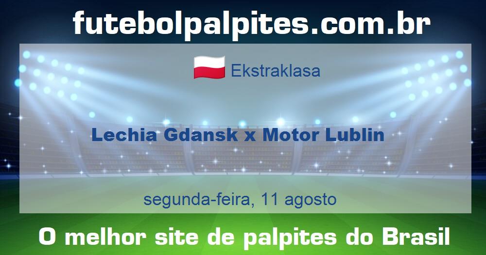 Lechia Gdansk x Motor Lublin Lechia Gdansk x Motor Lublin