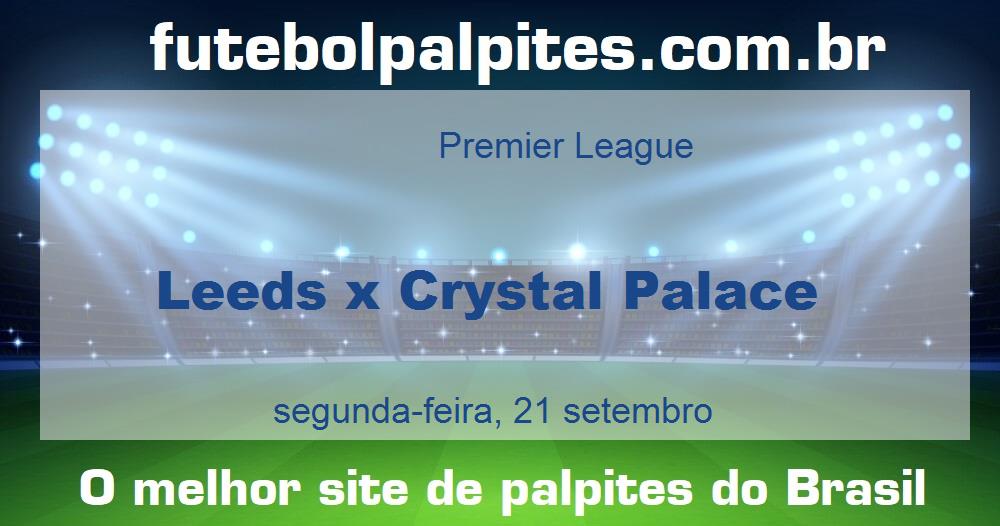 Leeds x Crystal Palace Leeds x Crystal Palace