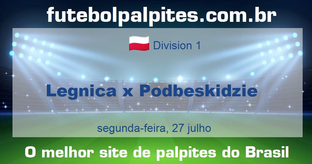 Legnica x Podbeskidzie Legnica x Podbeskidzie