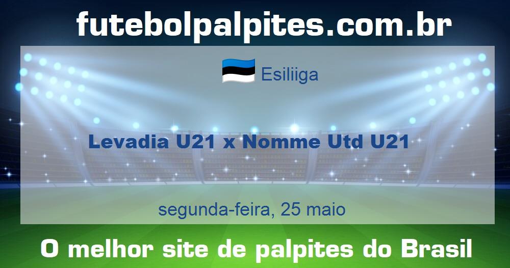 Levadia U21 x Nomme Utd U21 Levadia U21 x Nomme Utd U21