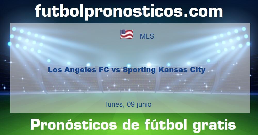Los Angeles FC vs Sporting Kansas City Los Angeles FC vs Sporting Kansas City