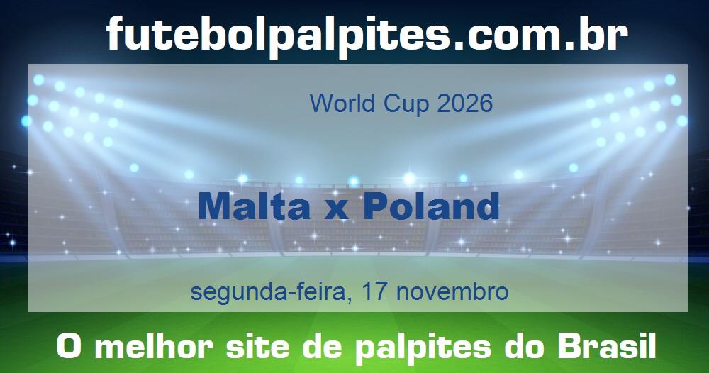 Malta x Poland Malta x Poland