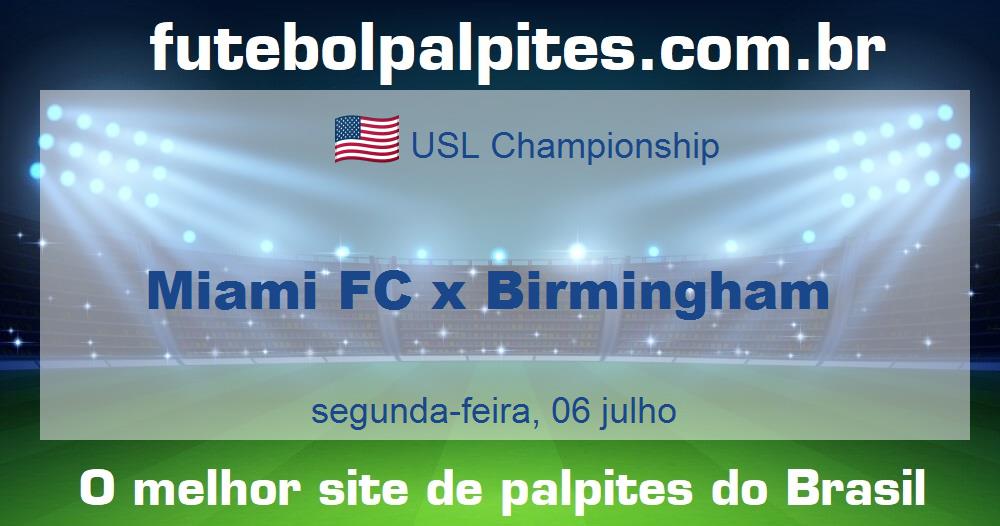 Miami FC x Birmingham Miami FC x Birmingham