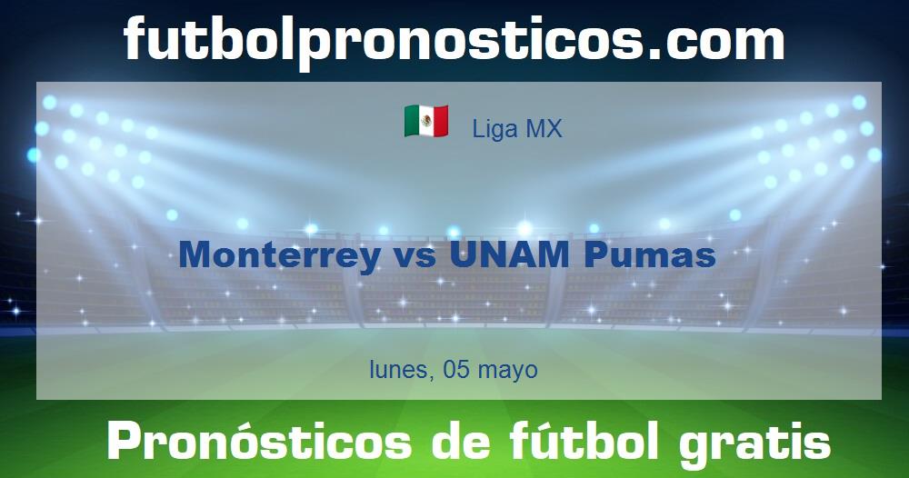 Monterrey vs UNAM Pumas Monterrey vs UNAM Pumas