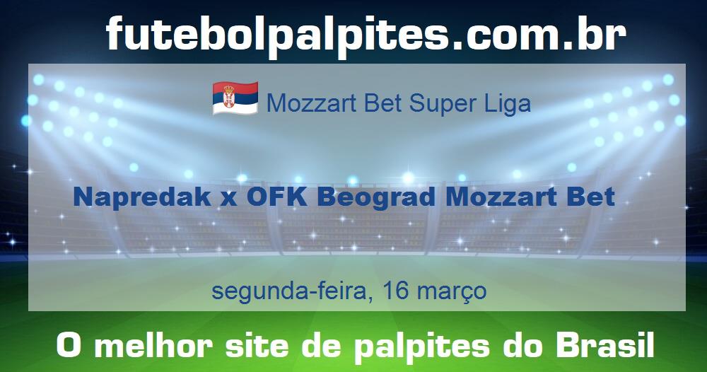 Napredak x OFK Beograd Mozzart Bet
