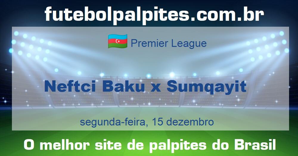 Neftci Baku x Sumqayit Neftci Baku x Sumqayit