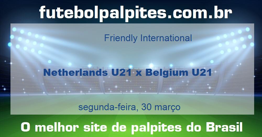 Netherlands U21 x Belgium U21