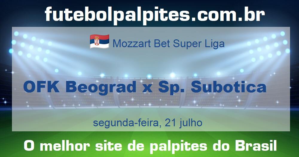 OFK Beograd x Sp. Subotica OFK Beograd x Sp. Subotica