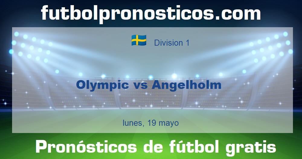 Olympic vs Angelholm Olympic vs Angelholm
