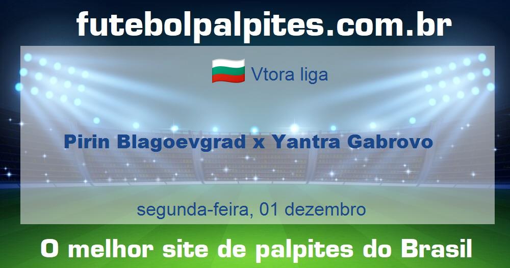 Pirin Blagoevgrad x Yantra Gabrovo Pirin Blagoevgrad x Yantra Gabrovo