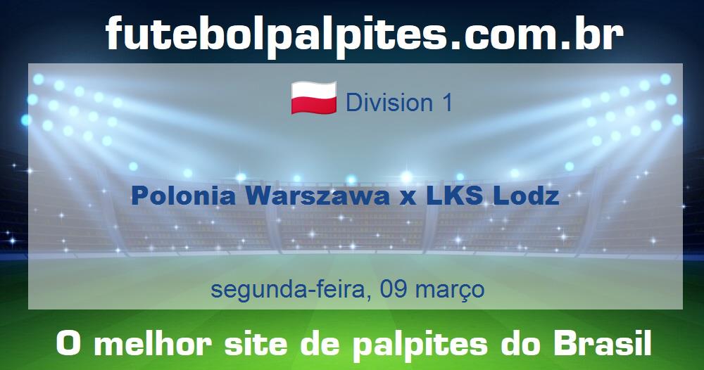 Polonia Warszawa x LKS Lodz
