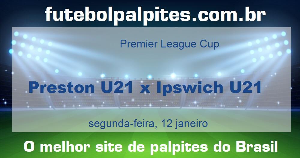 Preston U21 x Ipswich U21