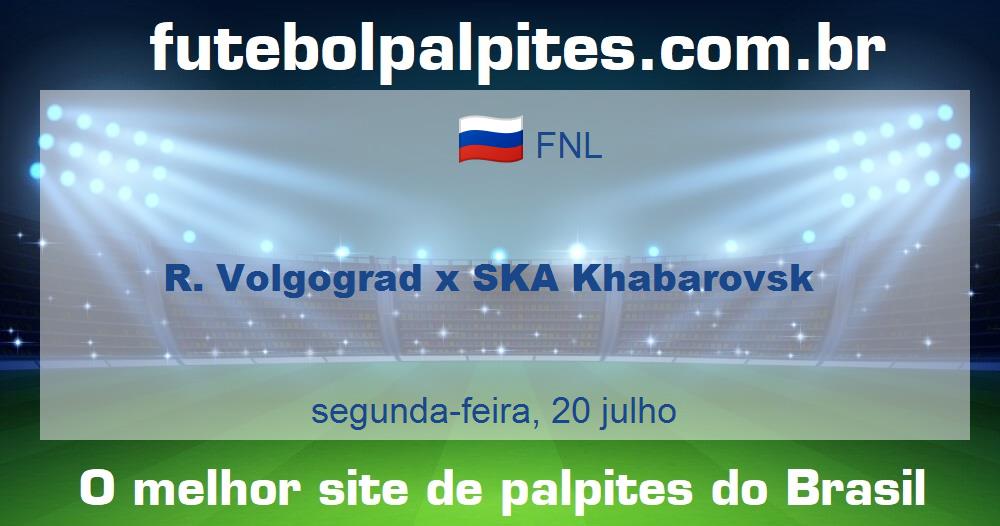 R. Volgograd x SKA Khabarovsk R. Volgograd x SKA Khabarovsk
