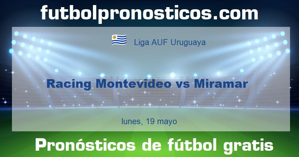 Racing Montevideo vs Miramar Racing Montevideo vs Miramar