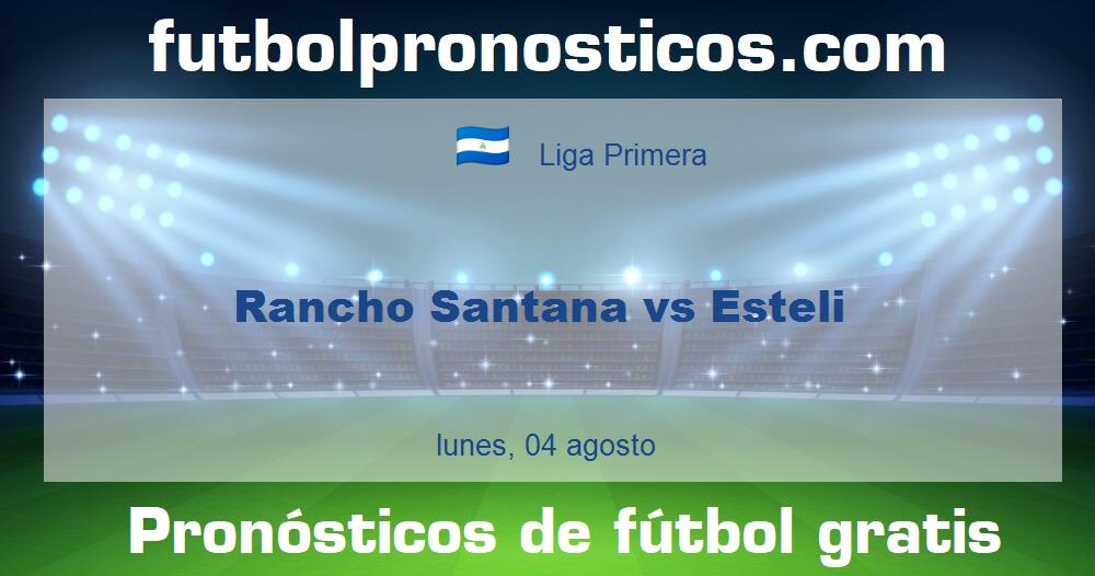 Rancho Santana vs Esteli Rancho Santana vs Esteli