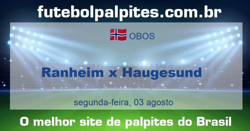Ranheim x Haugesund Ranheim x Haugesund