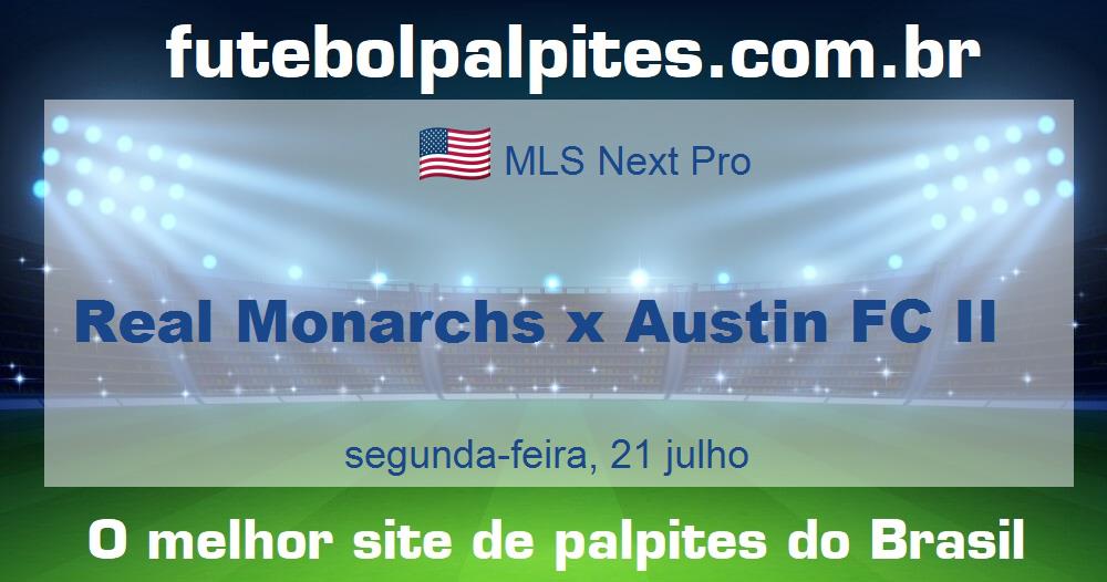 Real Monarchs x Austin FC II