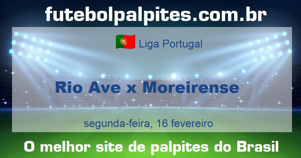 Rio Ave x Moreirense Rio Ave x Moreirense