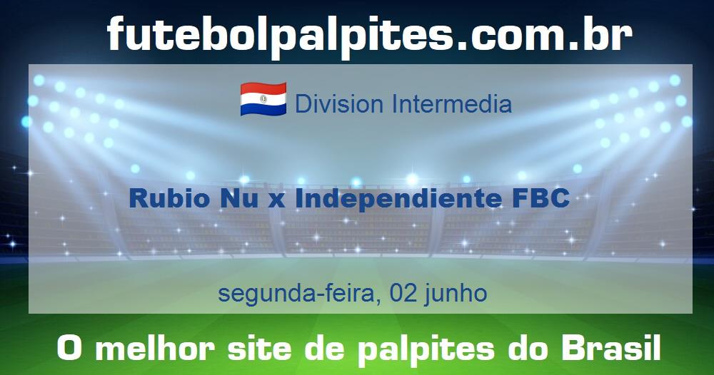 Rubio Nu x Independiente FBC Rubio Nu x Independiente FBC