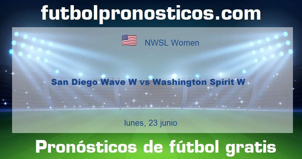 San Diego Wave W vs Washington Spirit W San Diego Wave W vs Washington Spirit W