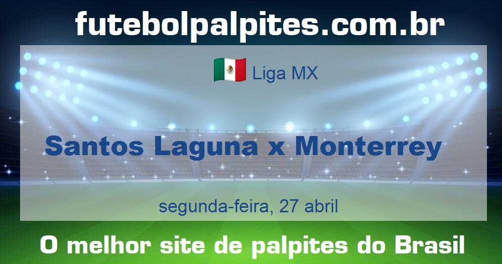 Santos Laguna x Monterrey