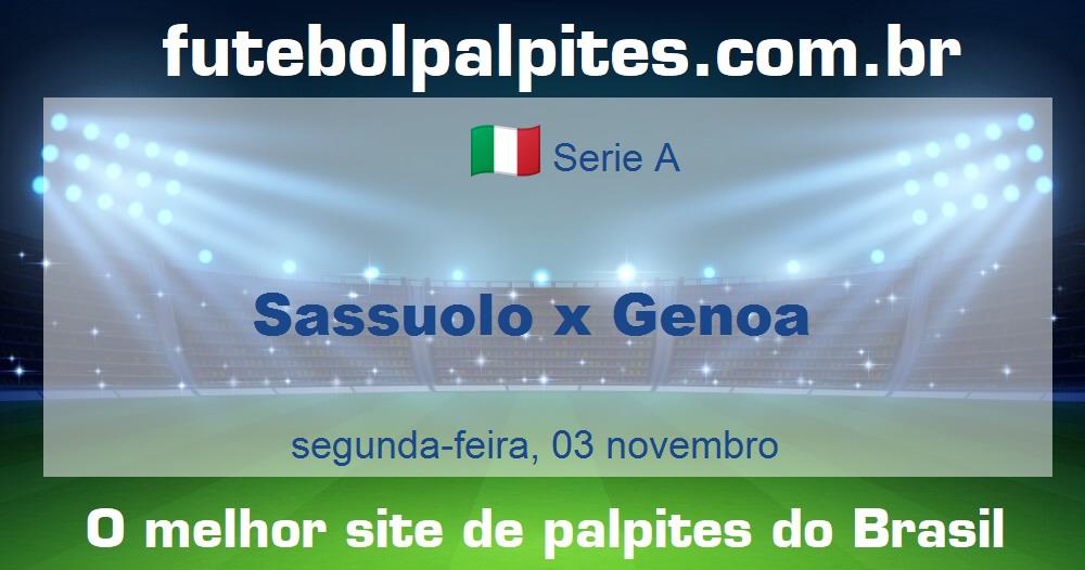 Sassuolo x Genoa Sassuolo x Genoa