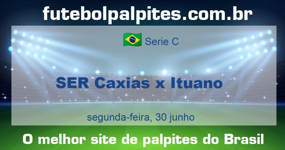 SER Caxias x Ituano SER Caxias x Ituano