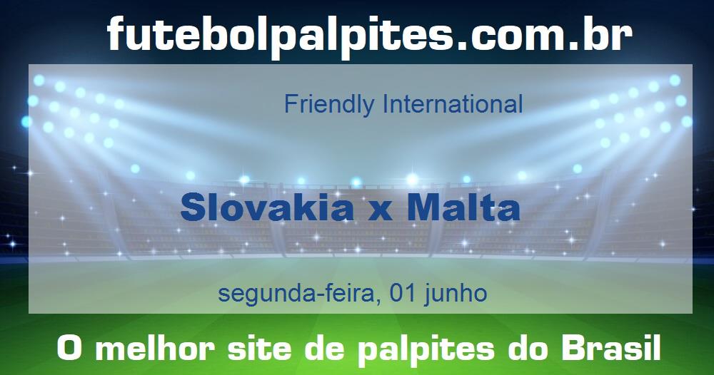 Slovakia x Malta Slovakia x Malta