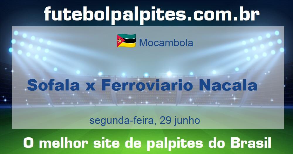 Sofala x Ferroviario Nacala