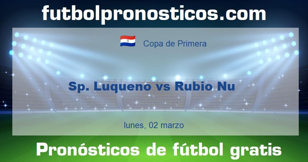 Sp. Luqueno vs Rubio Nu Sp. Luqueno vs Rubio Nu