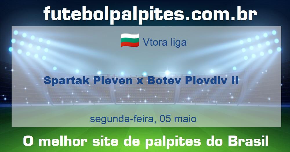 Spartak Pleven x Botev Plovdiv II Spartak Pleven x Botev Plovdiv II