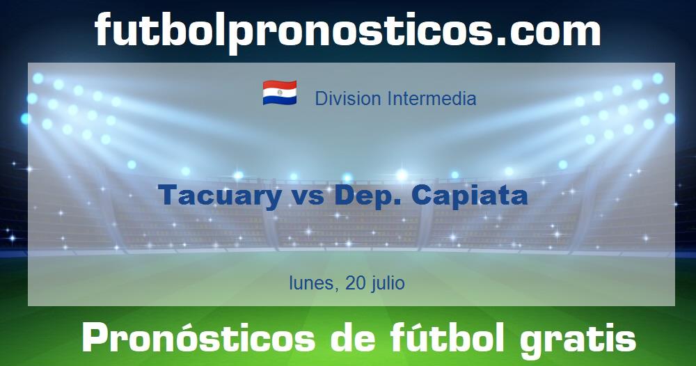Tacuary vs Dep. Capiata Tacuary vs Dep. Capiata