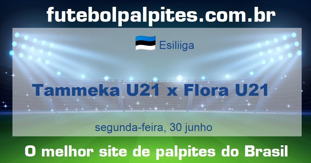 Tammeka U21 x Flora U21 Tammeka U21 x Flora U21