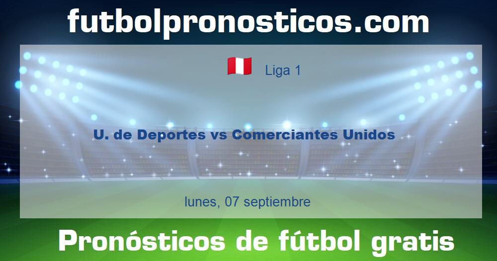 U. de Deportes vs Comerciantes Unidos U. de Deportes vs Comerciantes Unidos