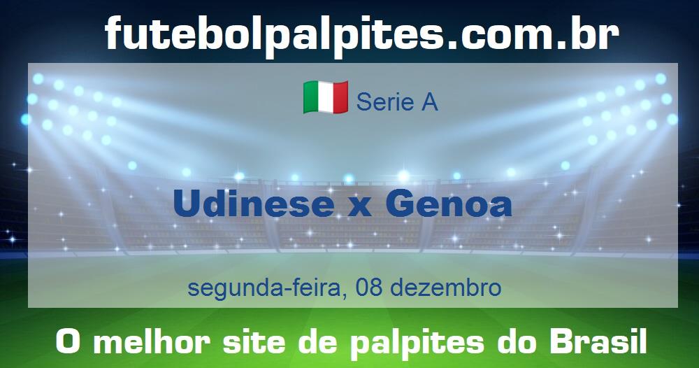 Udinese x Genoa Udinese x Genoa