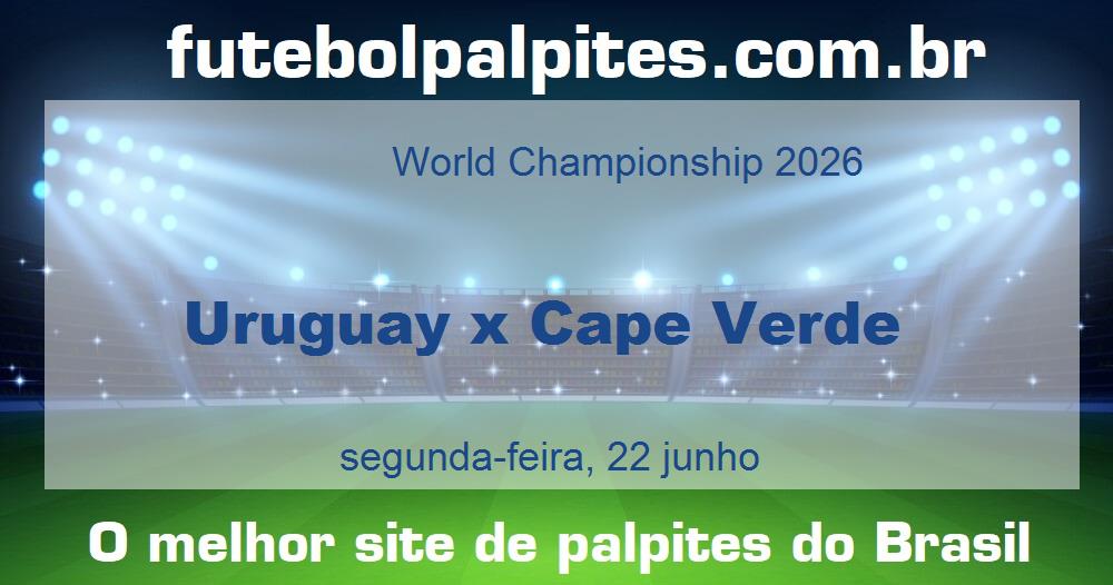 Uruguay x Cape Verde