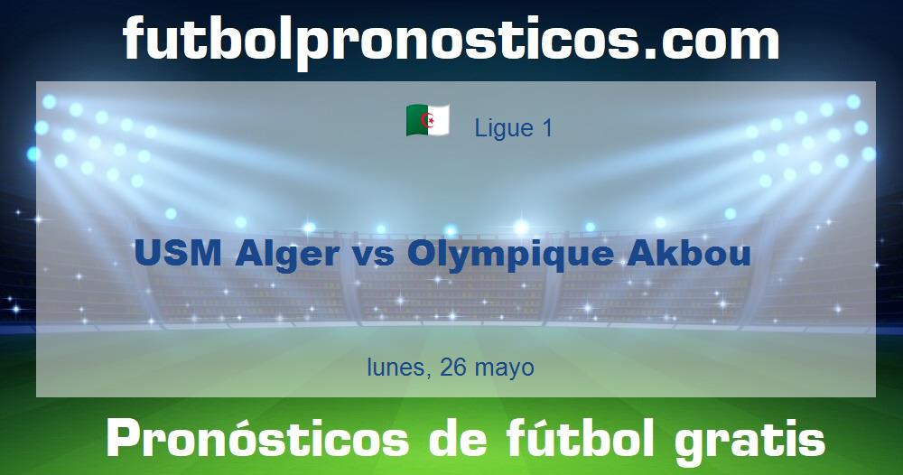 USM Alger vs Olympique Akbou USM Alger vs Olympique Akbou