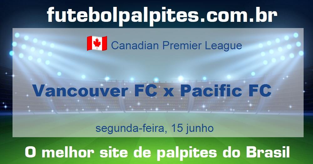 Vancouver FC x Pacific FC Vancouver FC x Pacific FC