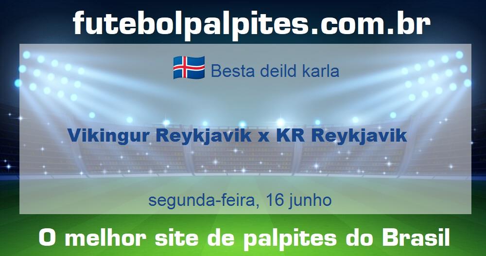 Vikingur Reykjavik x KR Reykjavik Vikingur Reykjavik x KR Reykjavik