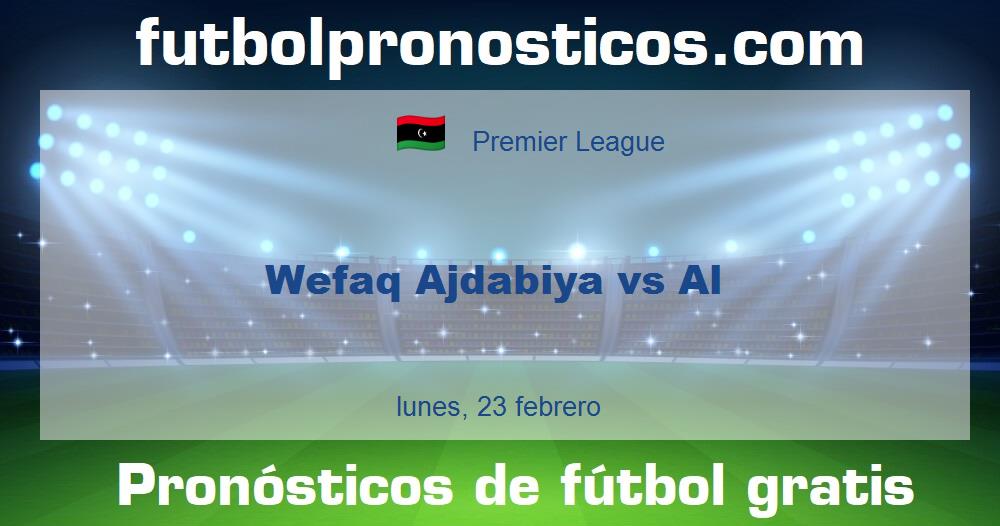 Wefaq Ajdabiya vs Al