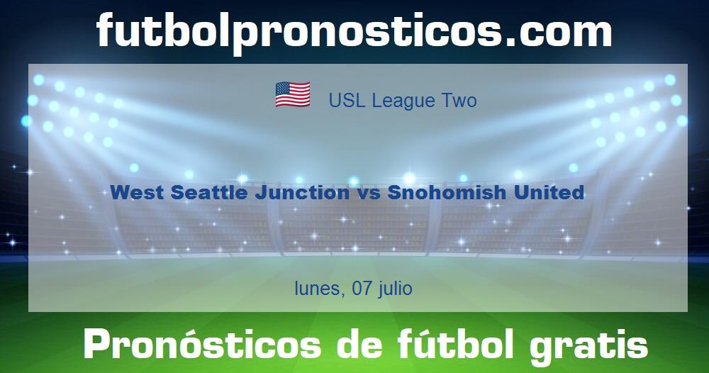 West Seattle Junction vs Snohomish United West Seattle Junction vs Snohomish United