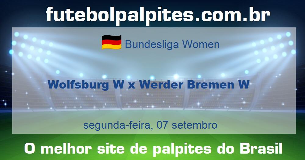 Wolfsburg W x Werder Bremen W