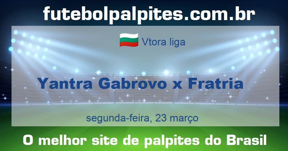 Yantra Gabrovo x Fratria Yantra Gabrovo x Fratria