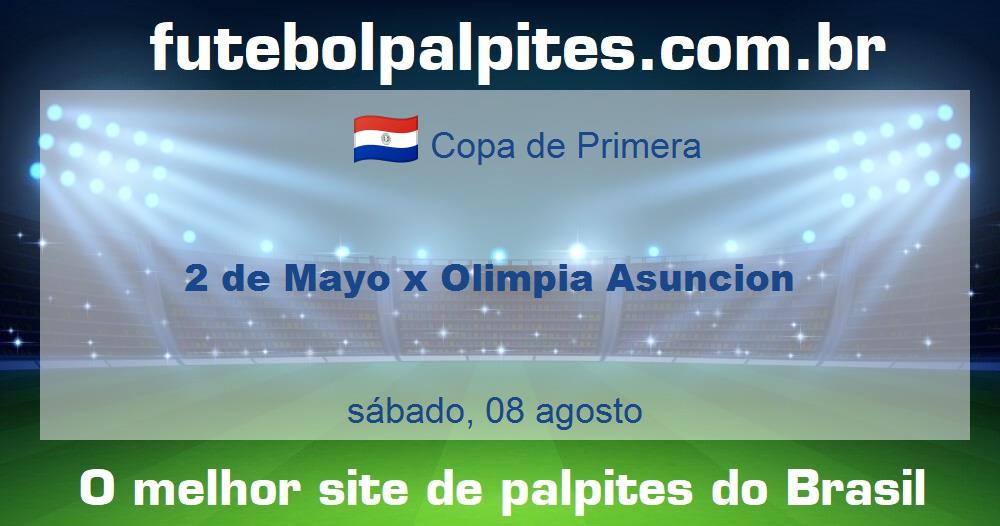 2 de Mayo x Olimpia Asuncion 2 de Mayo x Olimpia Asuncion