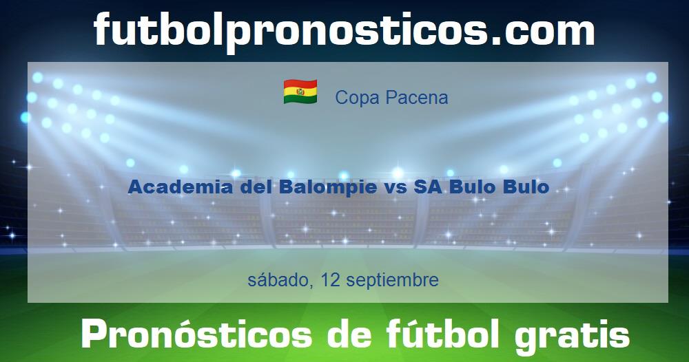 Academia del Balompie vs SA Bulo Bulo Academia del Balompie vs SA Bulo Bulo