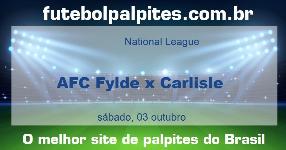 AFC Fylde x Carlisle AFC Fylde x Carlisle