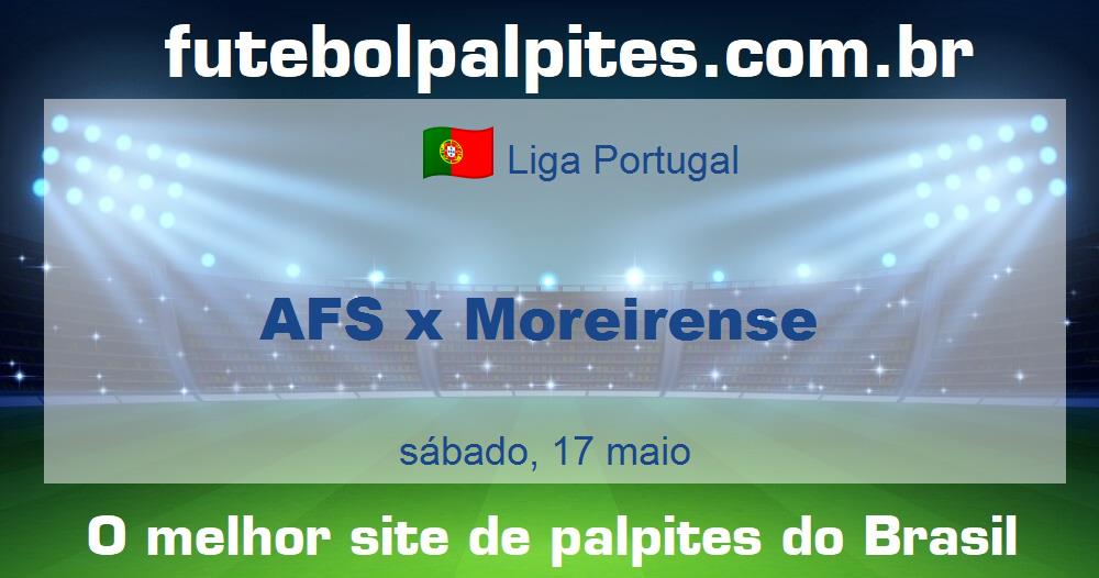 AFS x Moreirense AFS x Moreirense