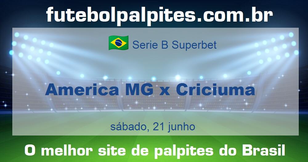 America MG x Criciuma America MG x Criciuma